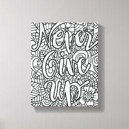 Geben Sie niemals auf - färben Sie sich selbst Leinwanddruck