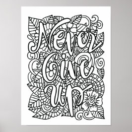 Geben Sie niemals auf - färben Sie sich selbst Poster