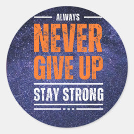 Geben Sie niemals auf: Kosmische Ausgabe Runder Aufkleber