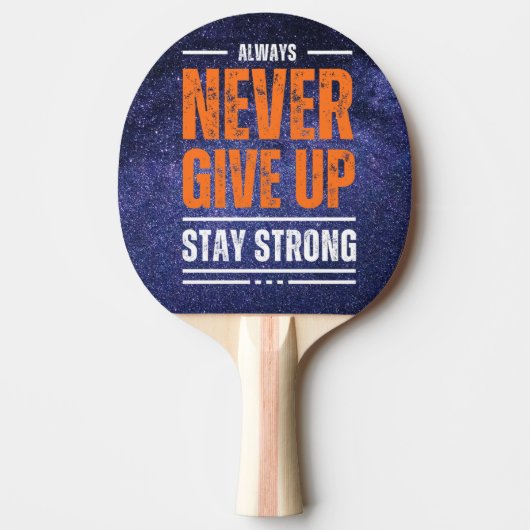 Geben Sie niemals auf: Kosmische Ausgabe Tischtennis Schläger (Vorderseite)