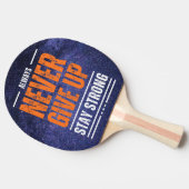 Geben Sie niemals auf: Kosmische Ausgabe Tischtennis Schläger (Seitenansicht)