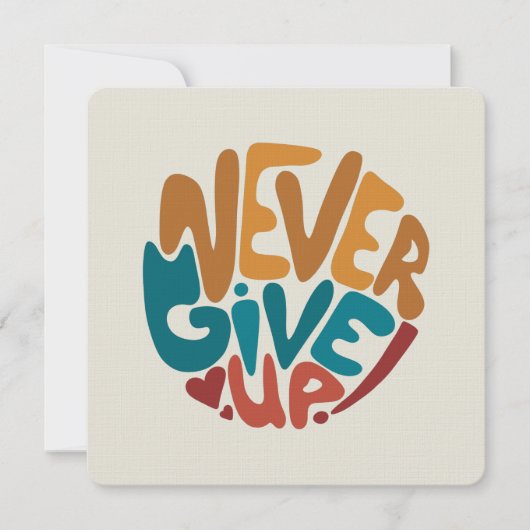Geben Sie niemals auf - Niedliche Motivierend Nach Mitteilungskarte (Vorderseite)