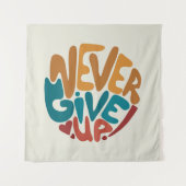 Geben Sie niemals auf - Niedliche Motivierend Nach Wandteppich (Vorderseite)