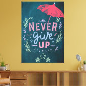 Geben Sie niemals das Motivationsangebot auf Leinwanddruck (Insitu (Wohnzimmer))