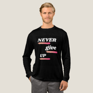 Geben Sie niemals Motivierend T - Shirt für Kosten