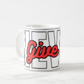 Geben Sie niemals Motivierend Typografie-Zitate au Kaffeetasse (Vorderseite Links)