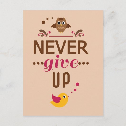 Geben Sie niemals Motivierend Zitat auf Postkarte (Vorderseite)