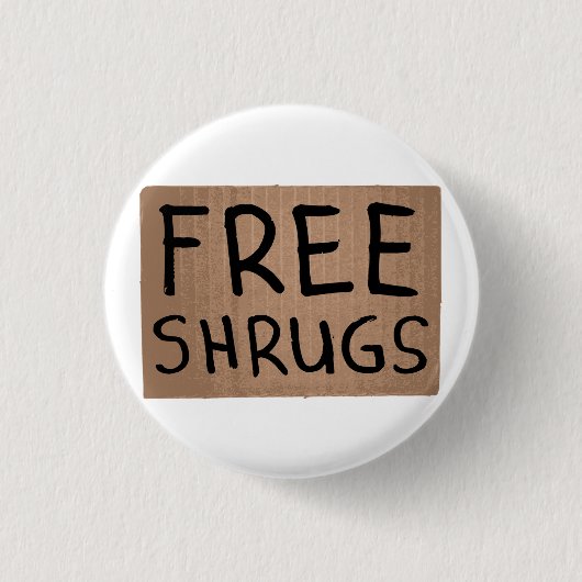 Geben Sie Shrugs-Pappzeichen frei Button (Vorderseite)