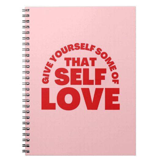 Geben Sie sich selbst etwas von dieser Liebe Notizblock (Vorderseite)