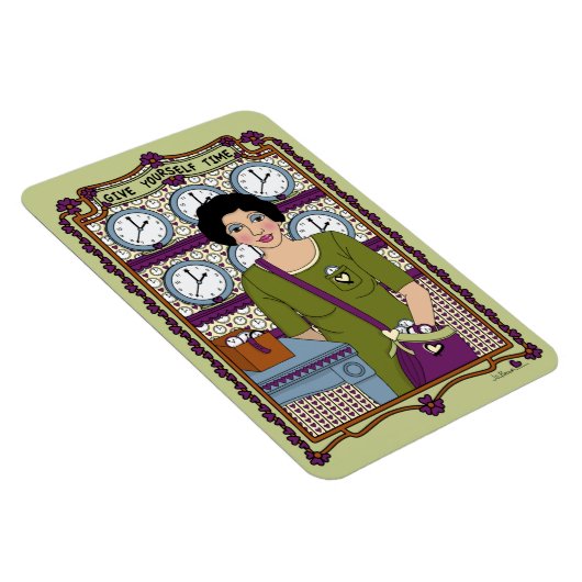 Geben Sie sich Zeit_A_4x6 Kühlschrank Magnet (Rechte Seite)