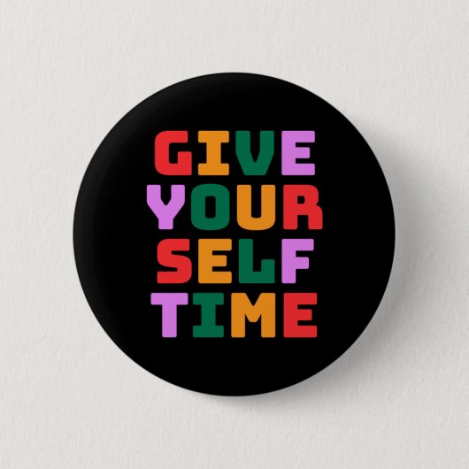 Geben Sie sich Zeit Sticker Button (Vorderseite)