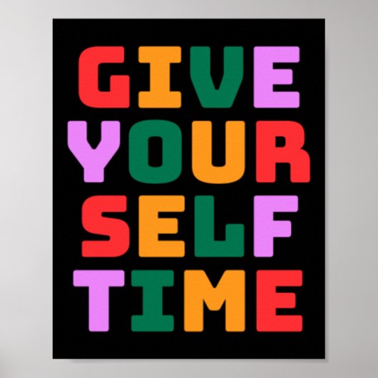 Geben Sie sich Zeit Sticker Poster (Vorne)
