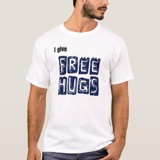 Geben Sie Umarmungen frei T-Shirt