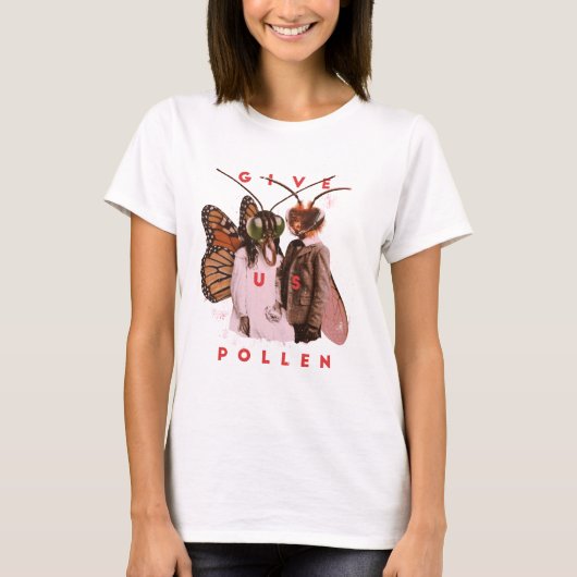 Geben Sie uns Pollen komische Insekten T-Shirt (Vorderseite)
