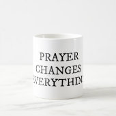 Gebet ändert alles Christliche Zitat Kaffeetasse (Mittel)