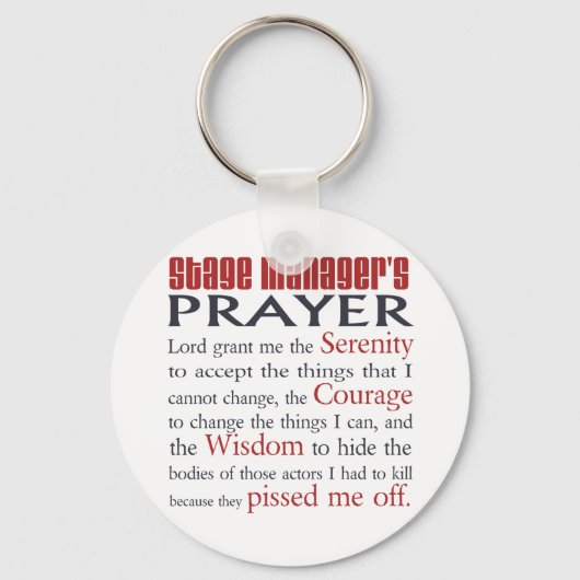 Gebet des Bühne-Managers Schlüsselanhänger (Vorderseite)