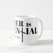 Gebet ist eine wesentliche Tasse (VorderseiteRechts)