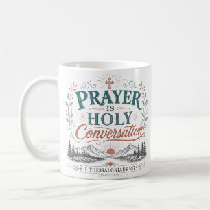 Gebet ist heilige Unterhaltung Christlicher Spruch Kaffeetasse