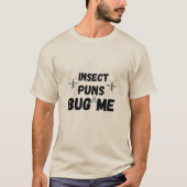 Gebet Mantis Insekt Puns Bug Me Funny Pun Witze T-Shirt (Vorderseite)