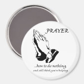 Gebet: Nichts tun Magnet (Vorderseite/Rückseite)