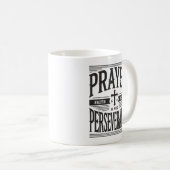 Gebet und Beharrlichkeit - Glaube, Hustel, Erfolg Kaffeetasse (VorderseiteRechts)