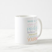 Gebet und GlaubensMark 11:24 NIV Christliche Tasse (VorderseiteRechts)