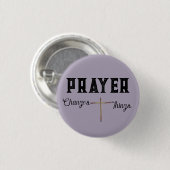 Gebet verändert Dinge mit Kreuz Button (Vorne & Hinten)