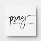 Gebet Wait Trust Christlich Sign Fotoplatte (Vorderseite)