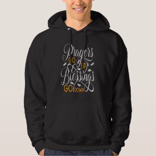 Gebete gehen nach oben, Segnungen kommen herab Jes Hoodie