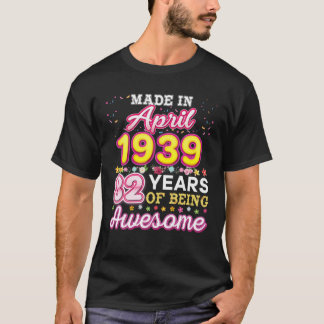 Gebildet im April 1939 82 Jahre Phantastisch 82 Ja T-Shirt