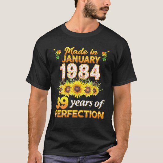 Gebildet im Januar 1984 39 Jahre Perfektion 39th B T-Shirt (Vorderseite)