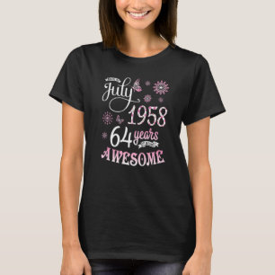 Gebildet im Juli 1958 Blume Geburtstag 64 Jahre be T-Shirt