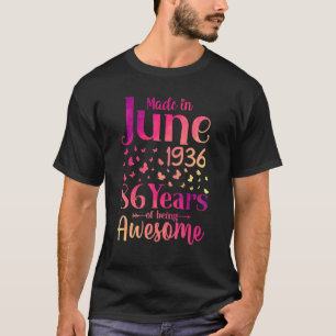 Gebildet im Juni 1936 86 Jahre Phantastisch 86. B T-Shirt