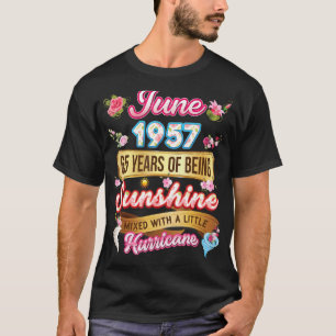 Gebildet im Juni 1957 Mädchen 65 Jahre alt 65 Jahr T-Shirt