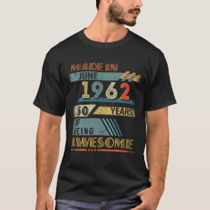 Gebildet im Juni 1962 60 Jahre alt 60. Geburtstag T-Shirt