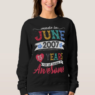 Gebildet im Juni 2007 15 Jahre Phantastisch 15th B Sweatshirt