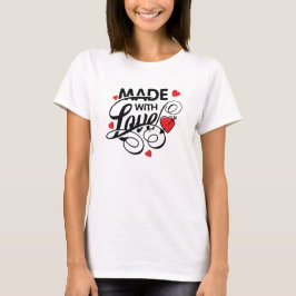 Gebildet mit Liebe Valentine Liebe Herztag T-Shirt
