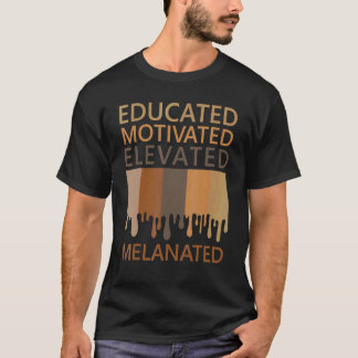 Gebildet motiviert erhöht Melanated T-Shirt