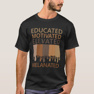 Gebildet motiviert erhöht Melanated T-Shirt