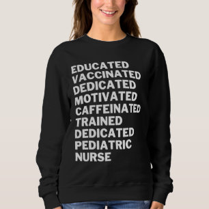 Gebildete geimpfte, koffeinierte, dedizierte Pedia Sweatshirt