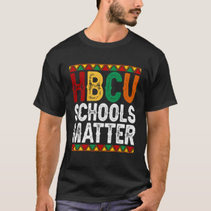 Gebildete HBCU Schulen Matter Melanin Black Histor T-Shirt