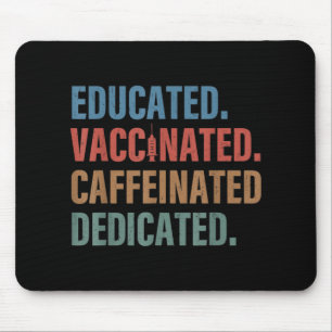 Gebildete koffeinierte, geimpfte, eigenständige Kr Mousepad