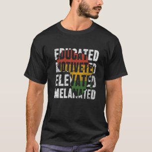 Gebildete motivierte, aufgewachsene melanated Blac T-Shirt