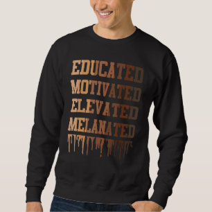 Gebildete motivierte, aufgewachsene Melanation Sweatshirt