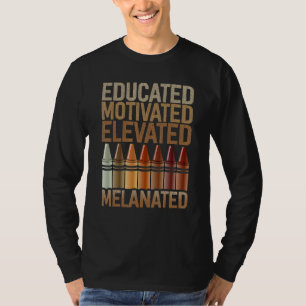 Gebildete motivierte, aufgewachsene Melanation T-Shirt