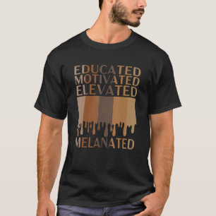 Gebildete motivierte, aufgewachsene Melanation T-Shirt