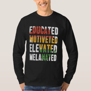 Gebildete motivierte, hoch entwickelte Melanated B T-Shirt