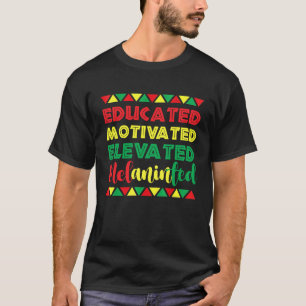 Gebildete motivierte, hoch entwickelte Melanated B T-Shirt