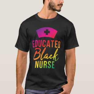Gebildete Schwarze Krankenschwester Coole Schwarze T-Shirt