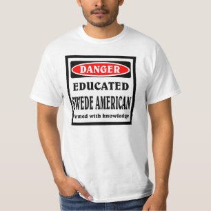 Gebildete schwedische Amerikanerin T-Shirt